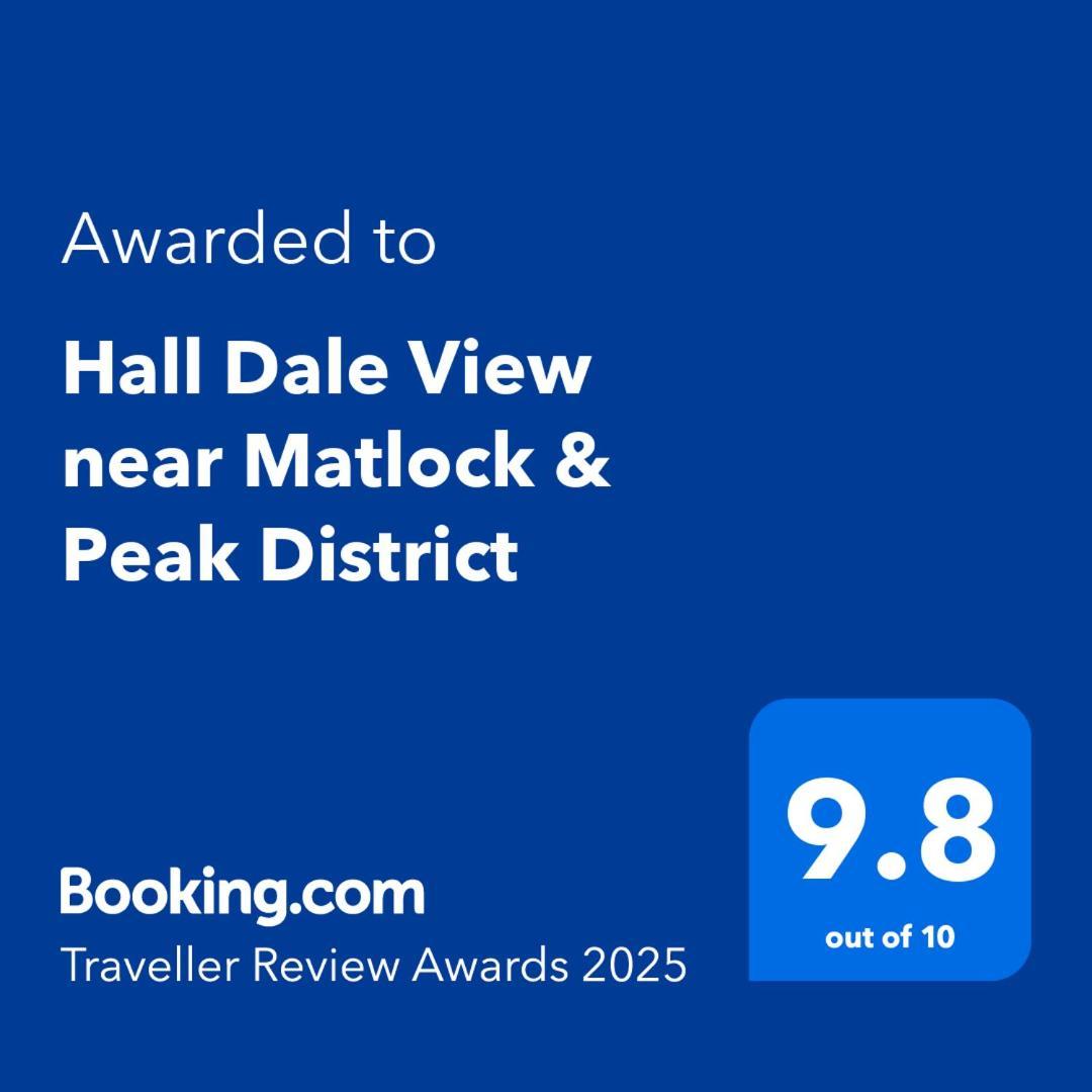 Hall Dale View Near Matlock & Peak District Екстериор снимка